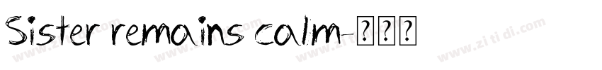 Sister remains calm字体转换